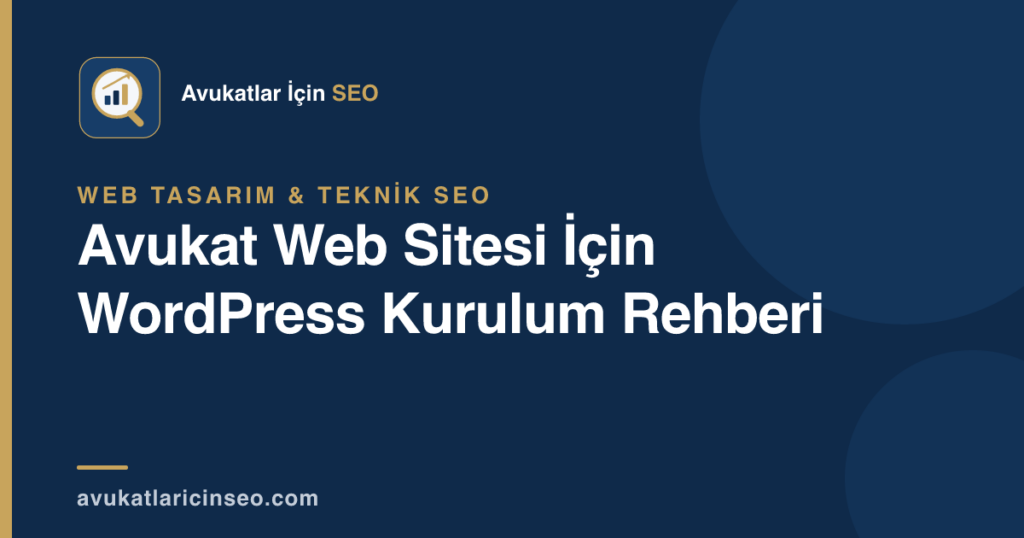 Avukat Web Sitesi İçin WordPress Kurulum Rehberi